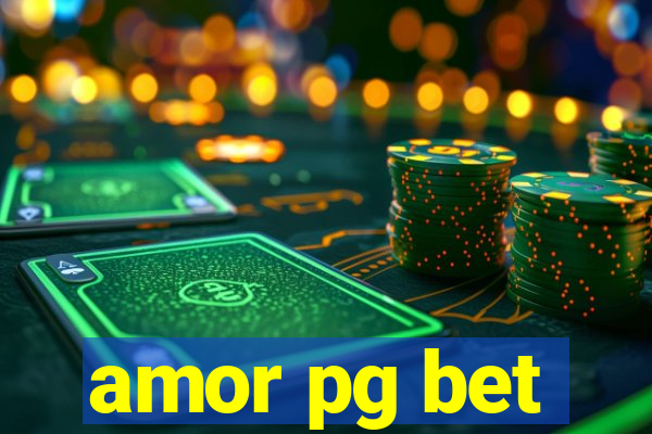 amor pg bet